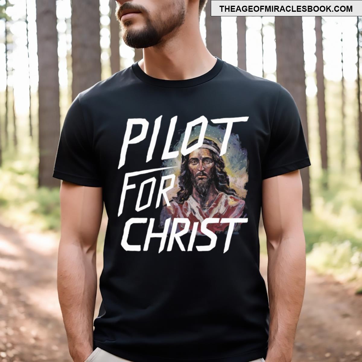 Jesus Pilot Pilot For Christ Funny T-shirt