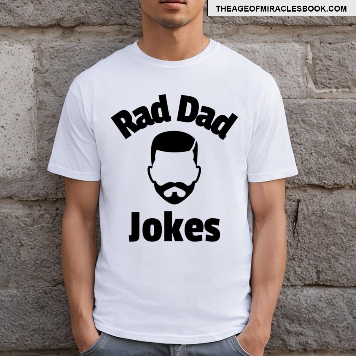 Rad Dad Jokes Funny Dads T-shirt
