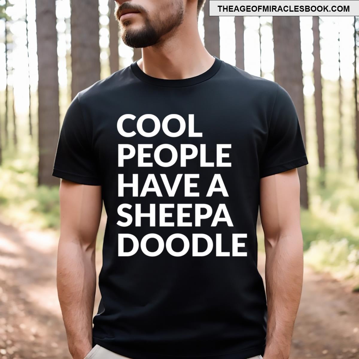 Cool People Have A Sheepadoodle Pride Gift T-shirt