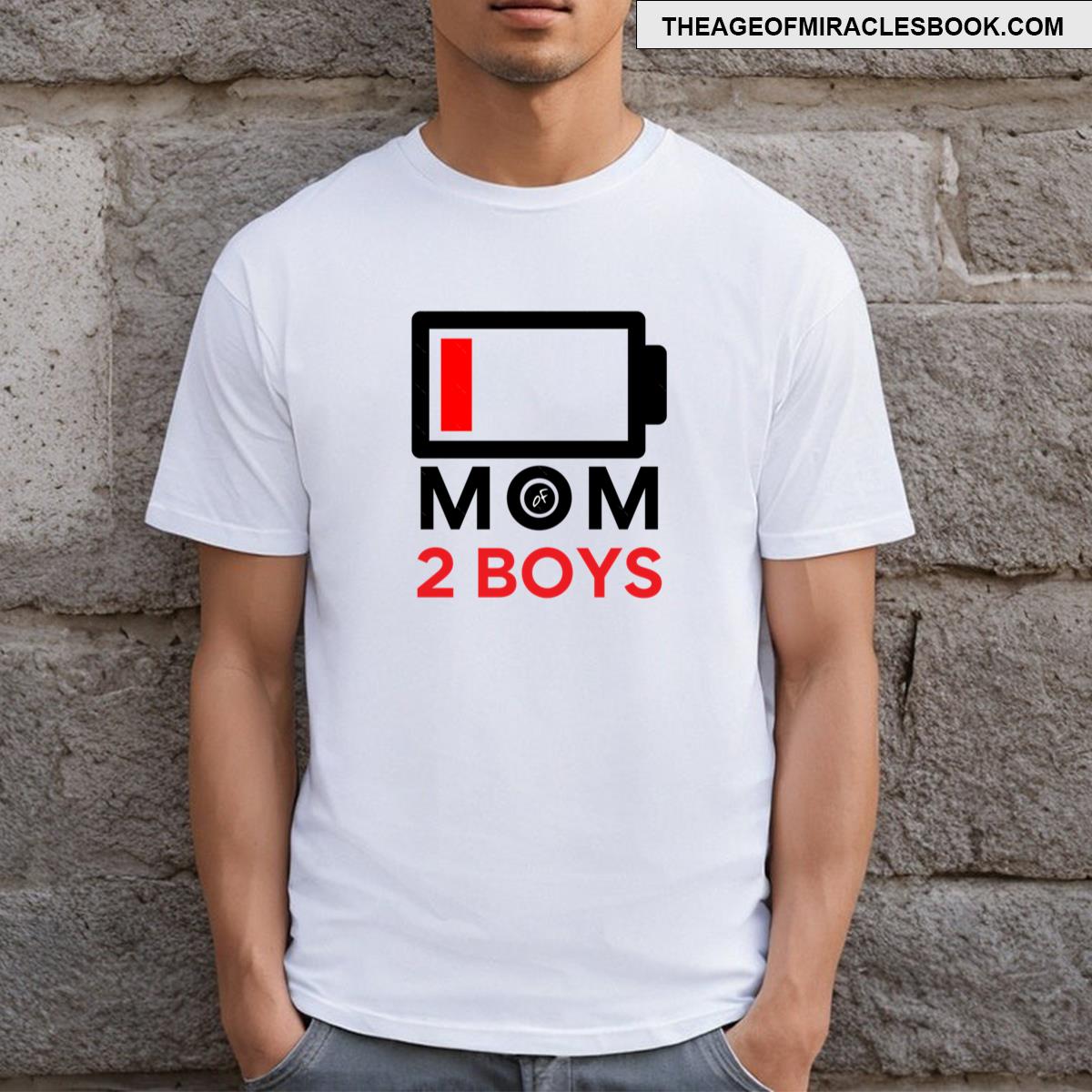 Funny Boy Mom Low Battery T-shirt