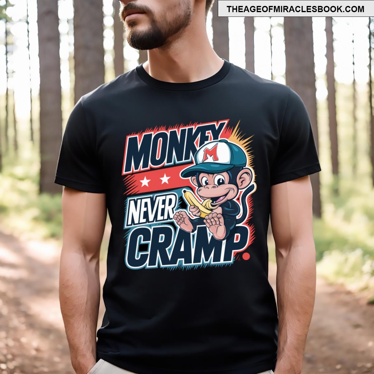 Monkey Never Cramp Funny Baseball Quote T-shirt