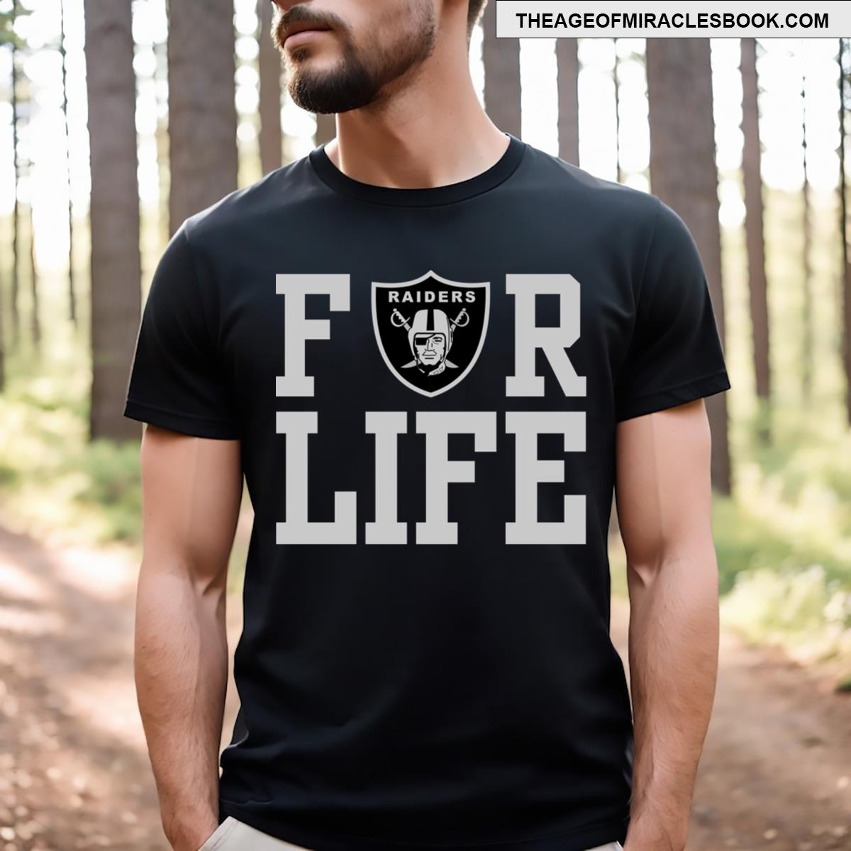 Raiders Are For Life T-shirt