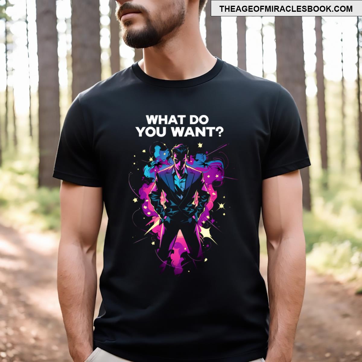What Do You Want Shadow Associate Sci Fi T-shirt