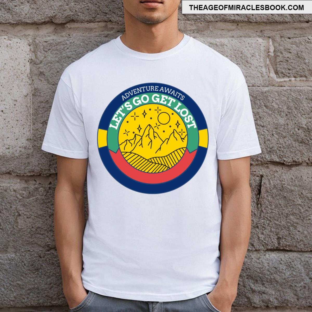 Adventure Awaits Let’s Go Get Lost T-shirt