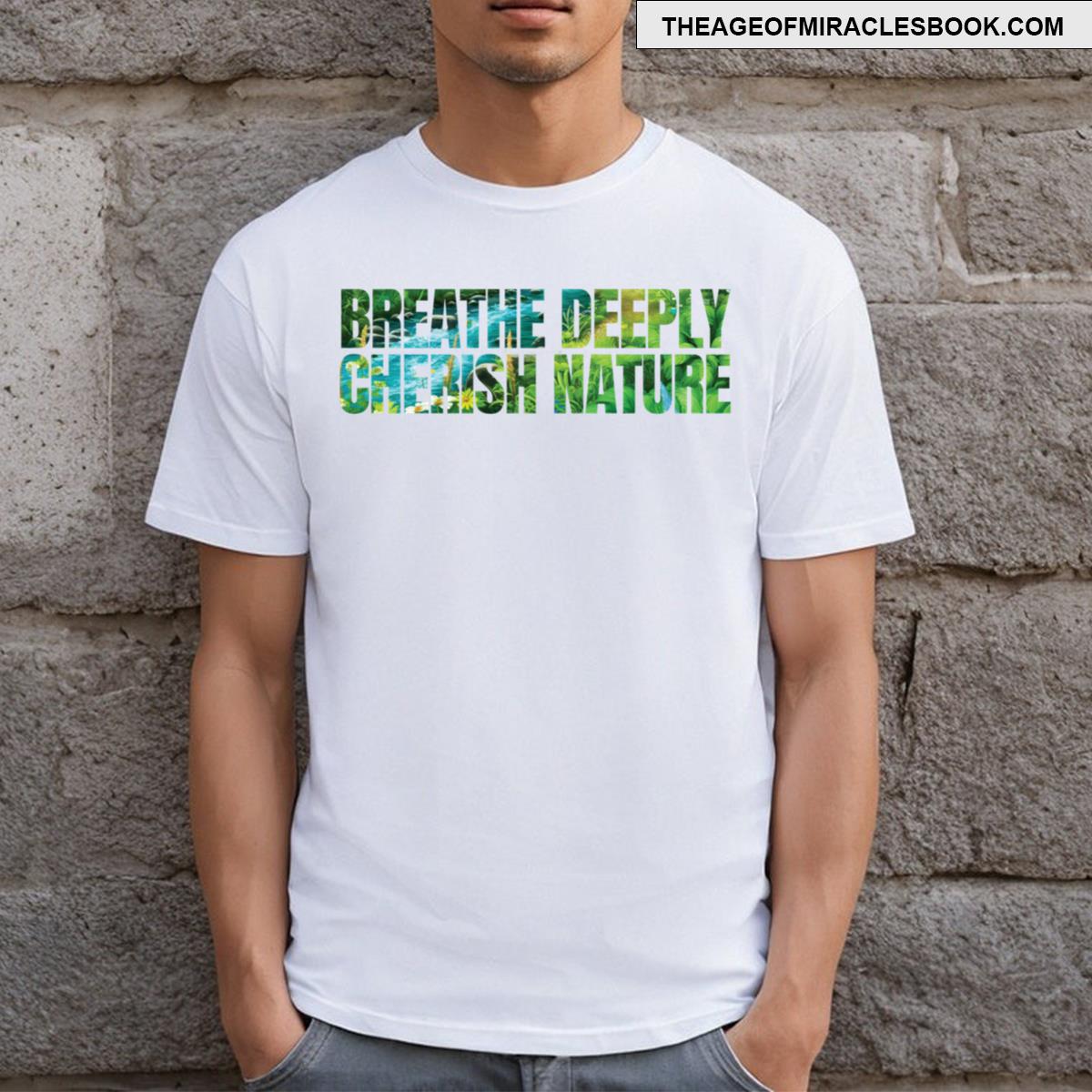 Breathe Deeply Cherish Nature Essential T-shirt