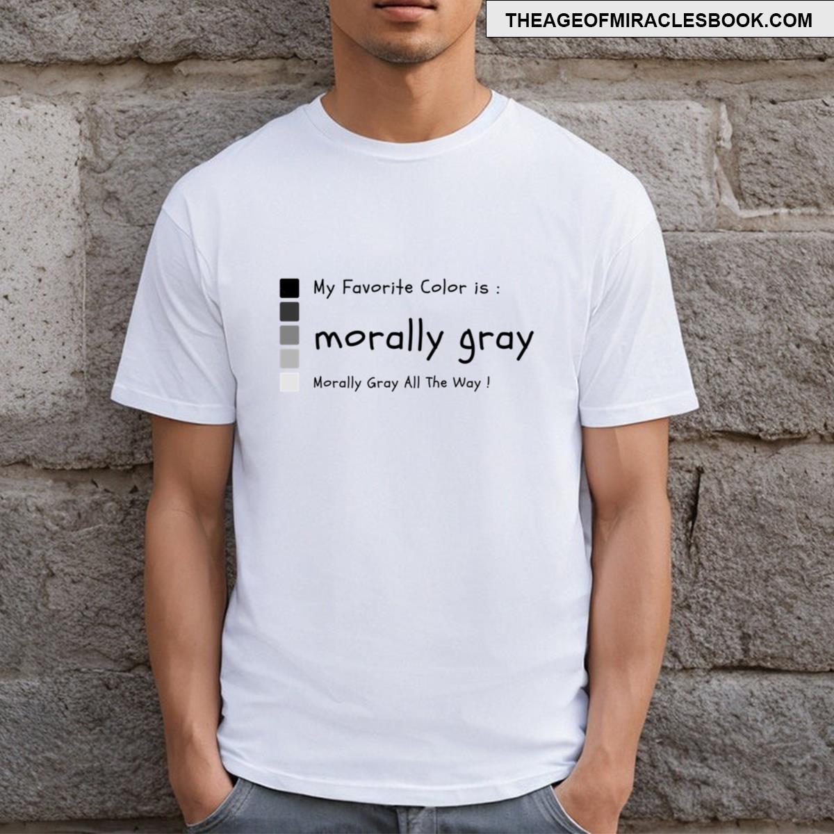 Morally Gray T-shirt