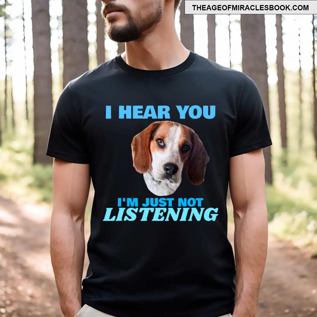 Funny Dog Not Listening T-shirt
