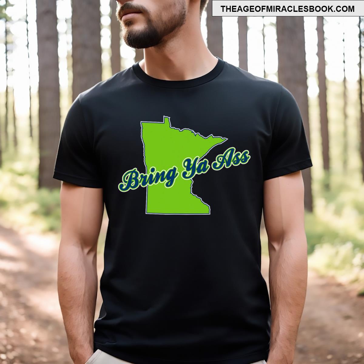Funny Meme Bring Ya Ass Humor T-shirt