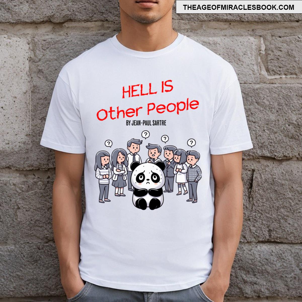 Hell Is Other People Panda T-shirt