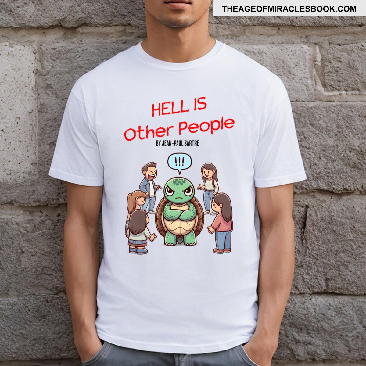 Hell Is Other People Turtle T-shirt