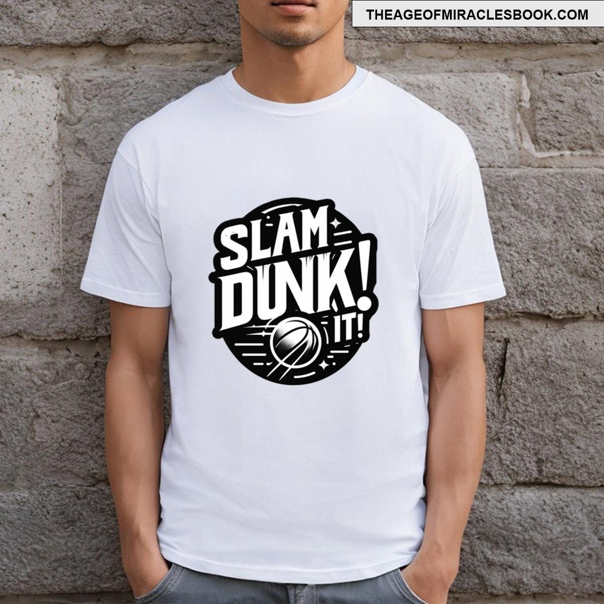 Slam Dunk It! T-shirt