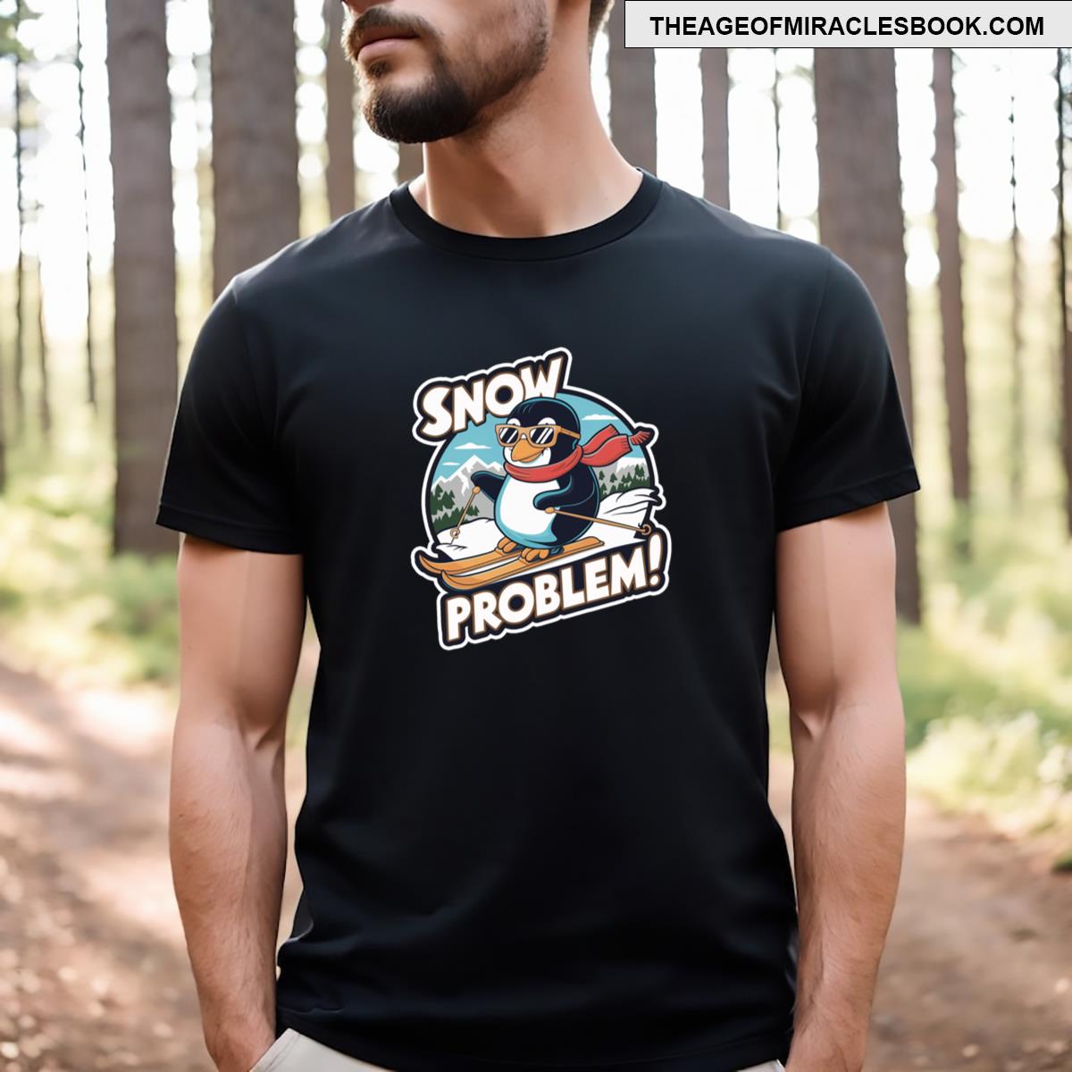 Snow Problem Penguin Skiing T-shirt