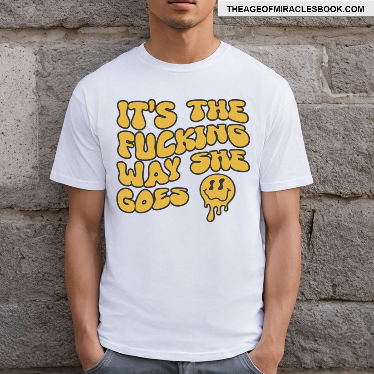 Way She Goes Groovy T-shirt