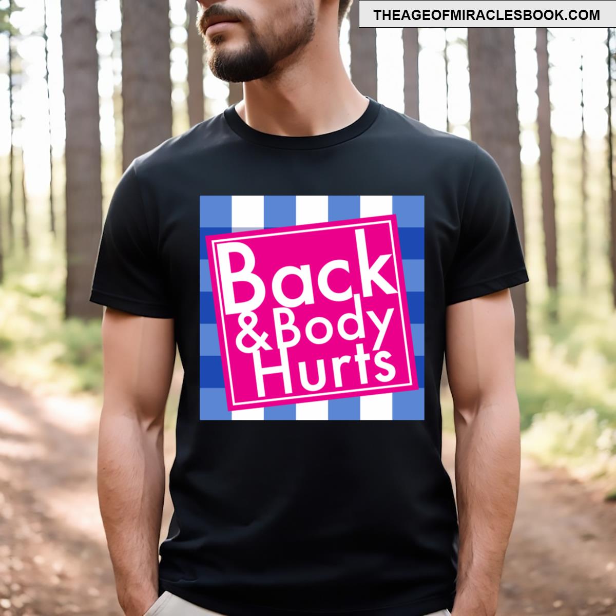 Back And Body Hurts T-shirt