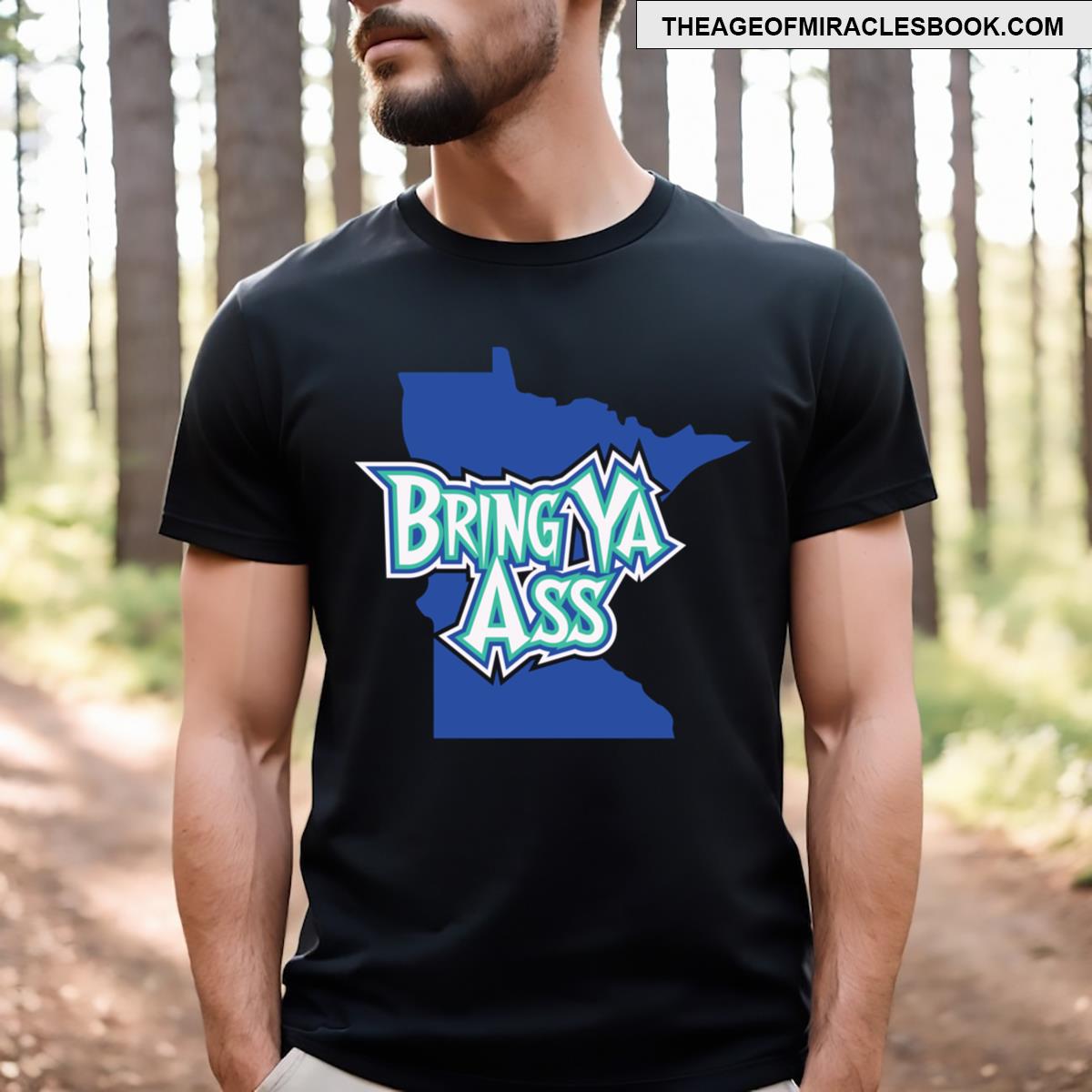 Bring Ya Ass Minnesota T-shirt