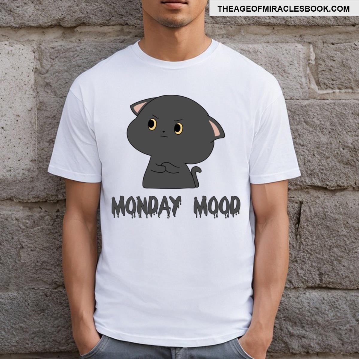 Monday Mood T-shirt