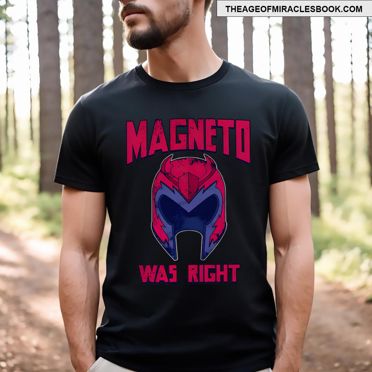 First Name Magneto Was Right Funny T-shirt