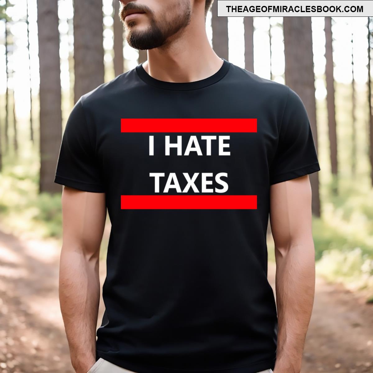 I Hate Taxes Funny Phrases T-shirt