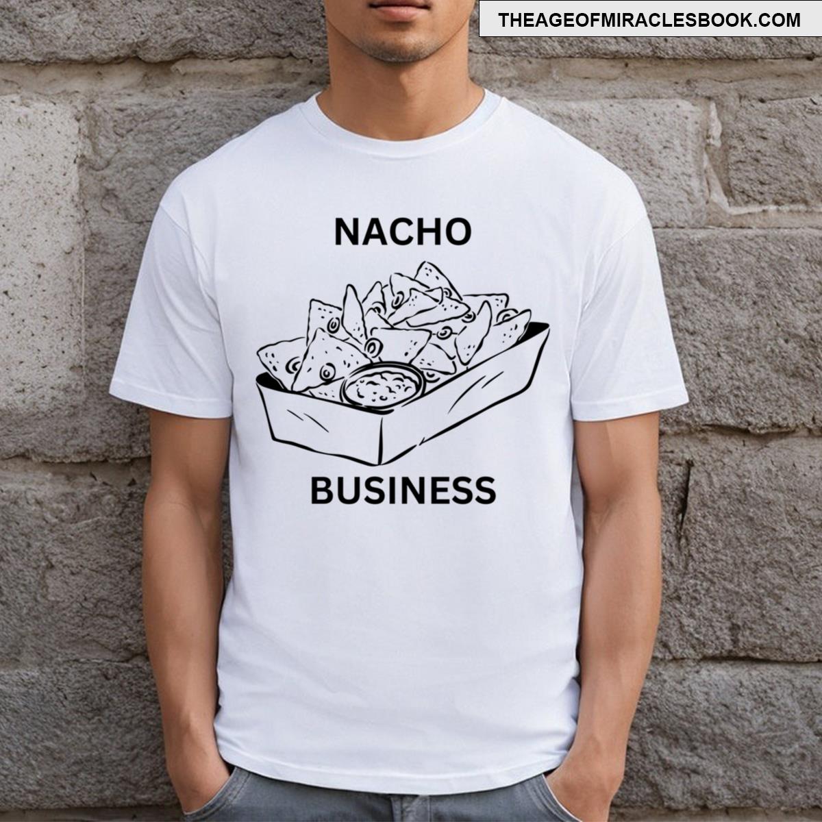 Nacho Business T-shirt