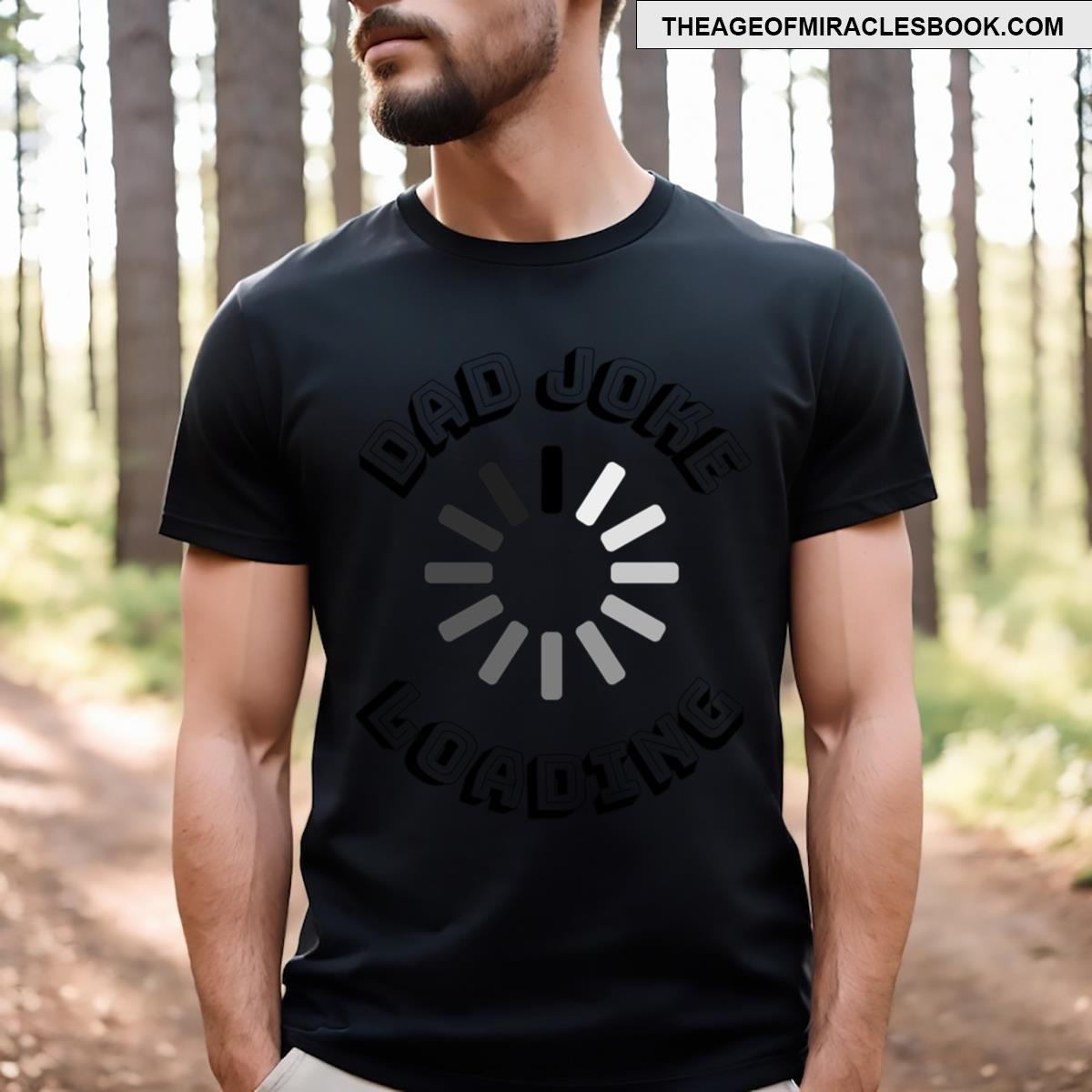 Dad Joke Loading T-shirt