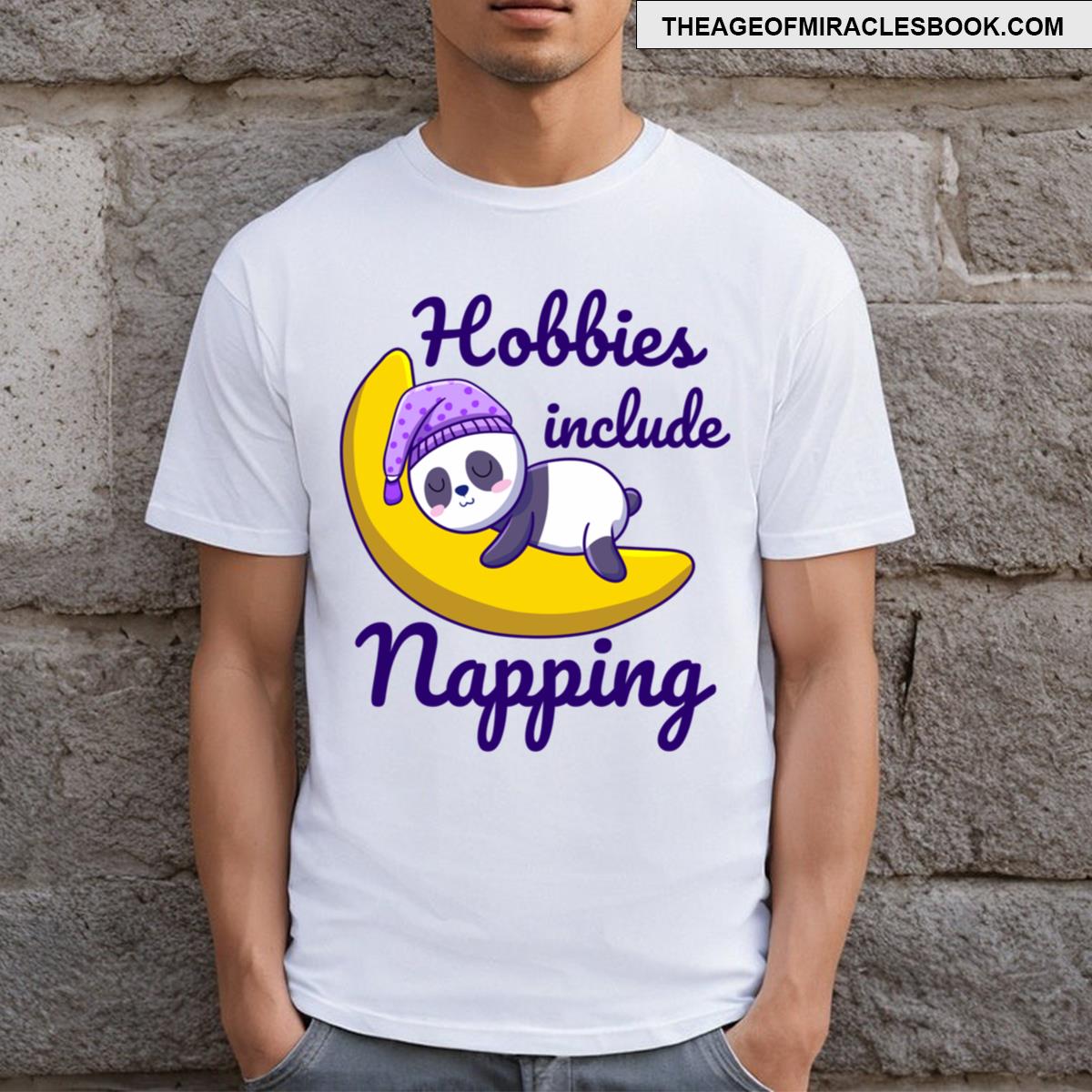 Hobbies Include Napping T-shirt