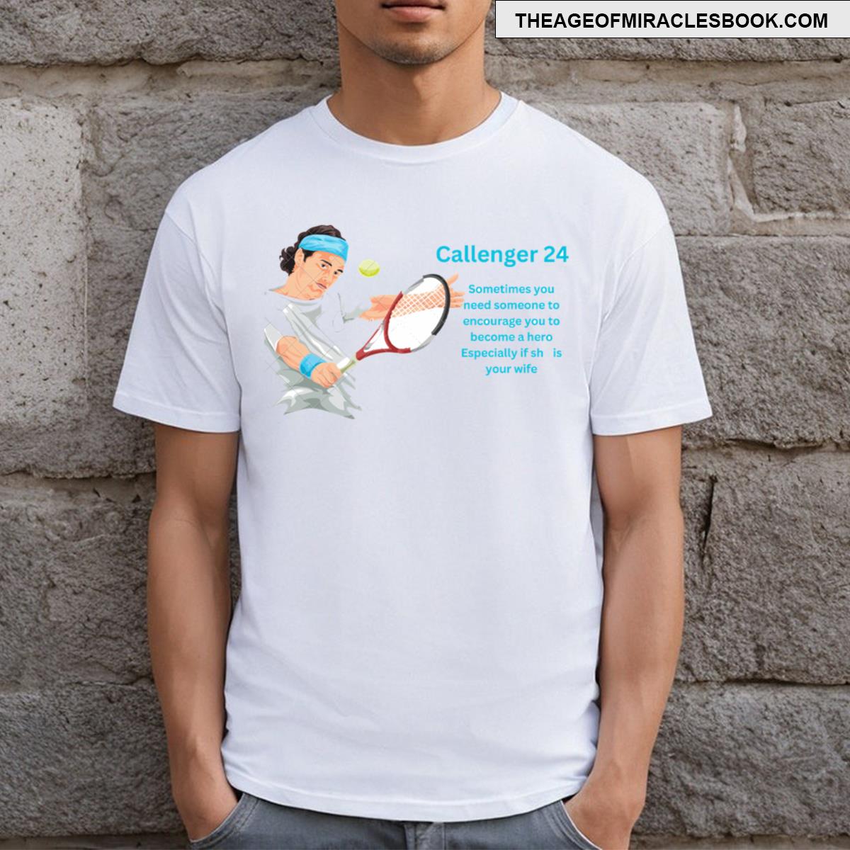 A Tennis Player Challenger 24 T-shirt