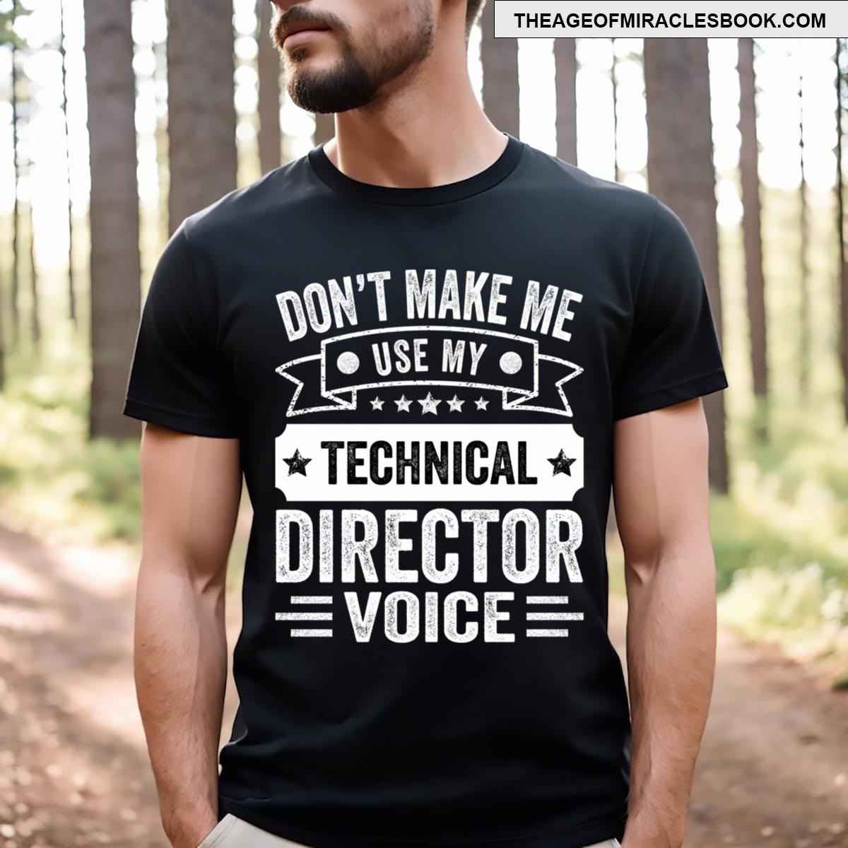 Technical Director Funny T-shirt