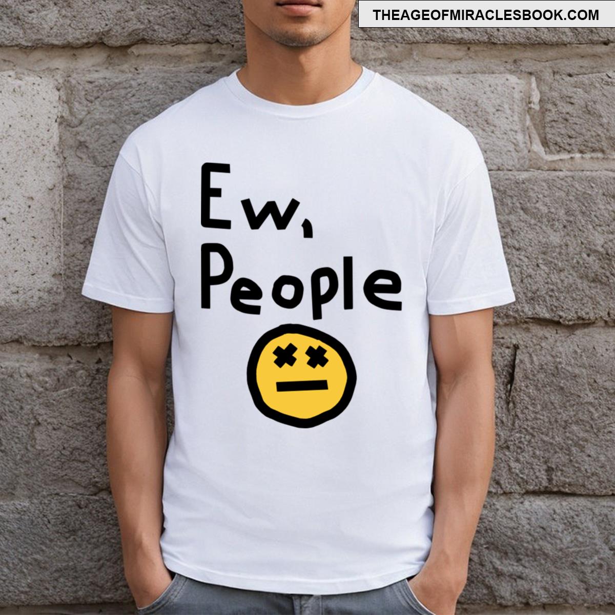 Ew People T-shirt