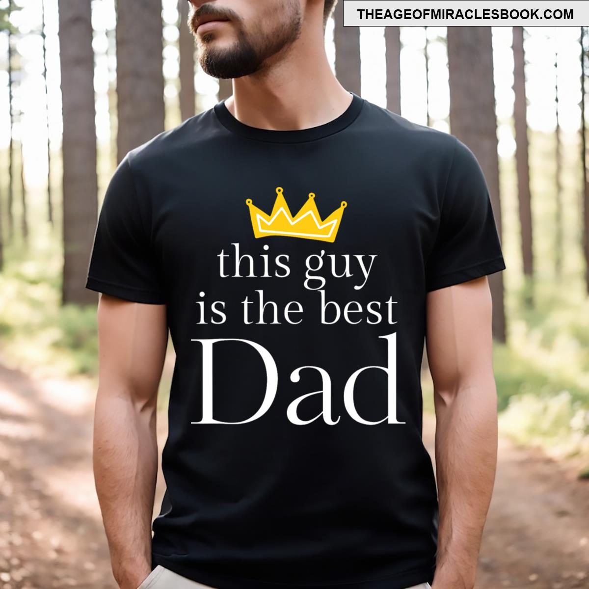 For Dad This Guy Is The Best Dad! T-shirt