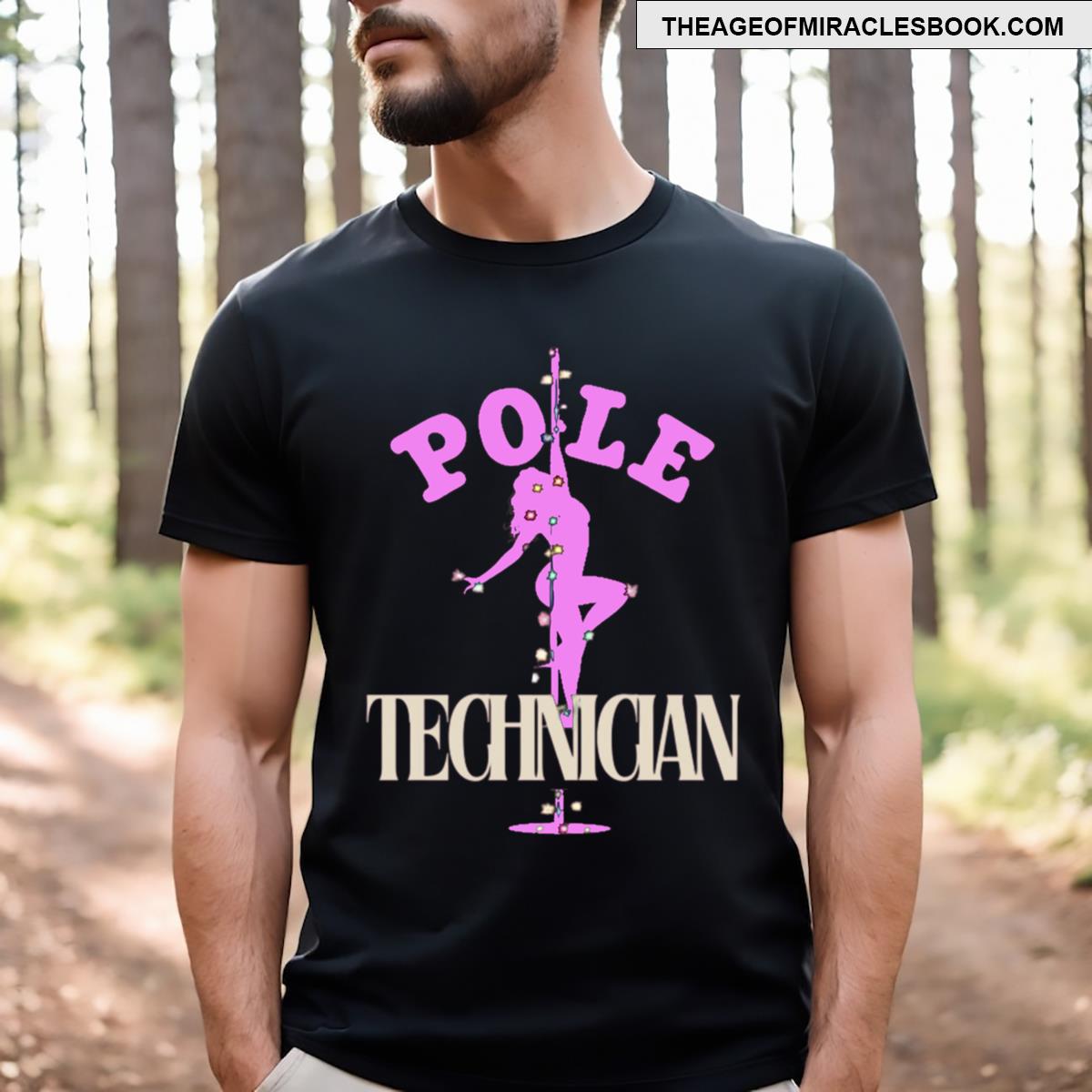 Pole Technician 1 T-shirt