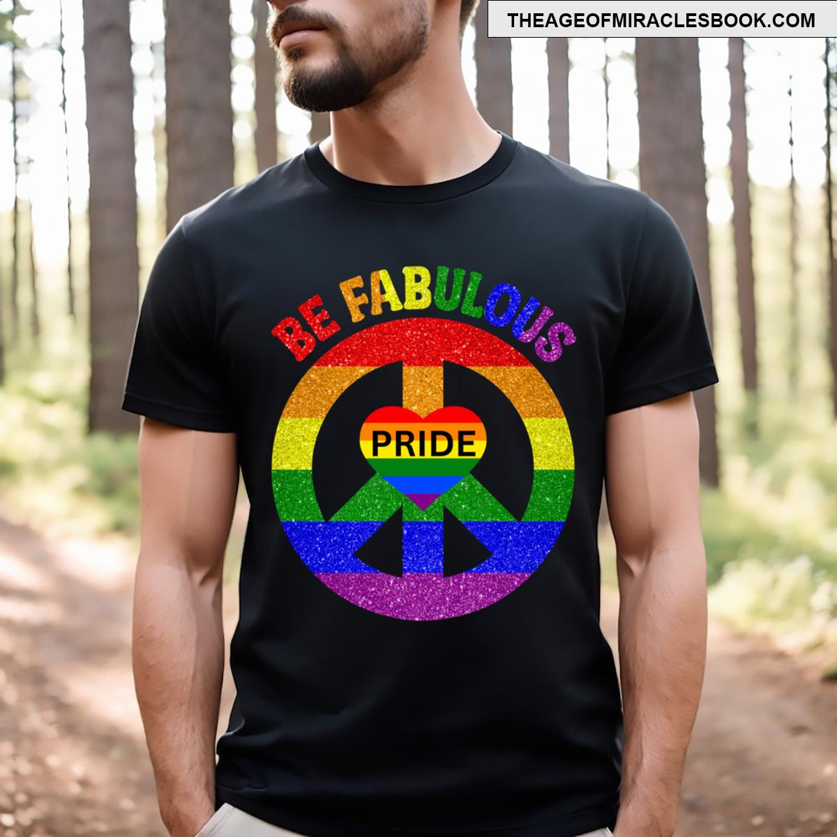 Be Fabulous Pride Month T-shirt