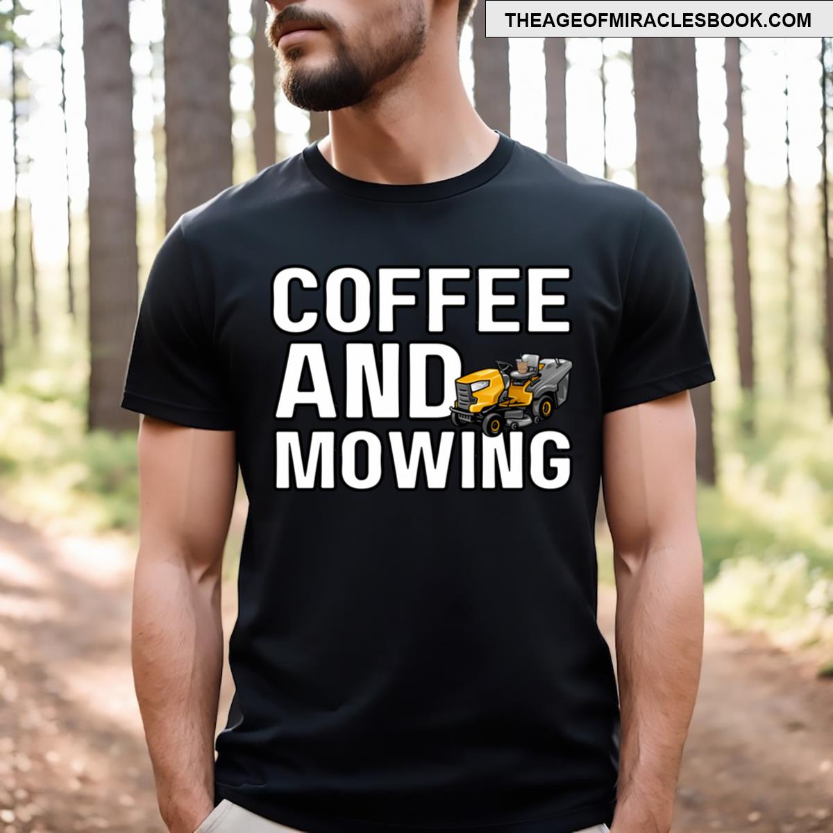 Coffee And Mowing T-shirt