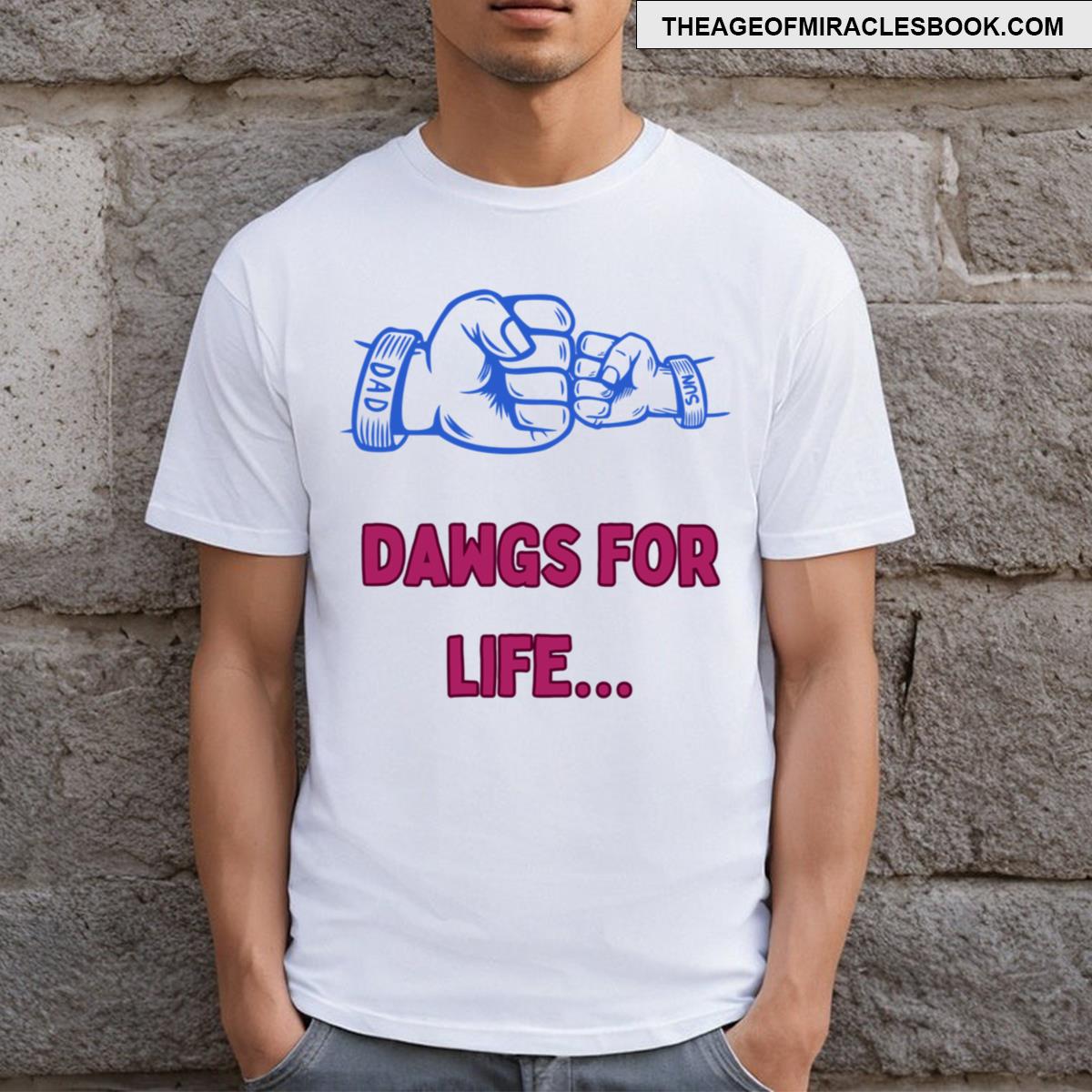 Dawgs For Life T-shirt
