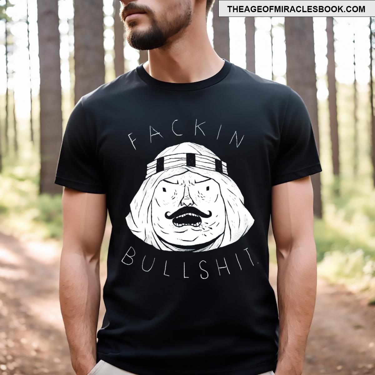 Facking Bullshit T-shirt