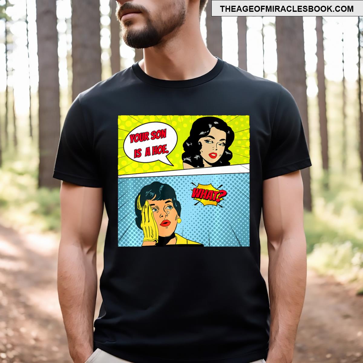 Funny Comic Your Son Is A Hoe T-shirt