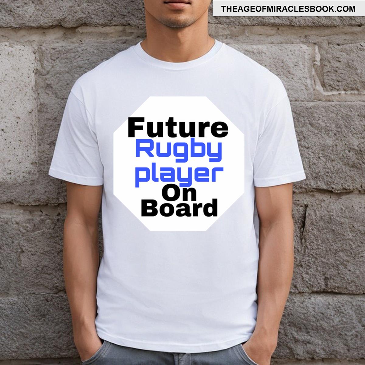 Future Rugby Player On Board T-shirt