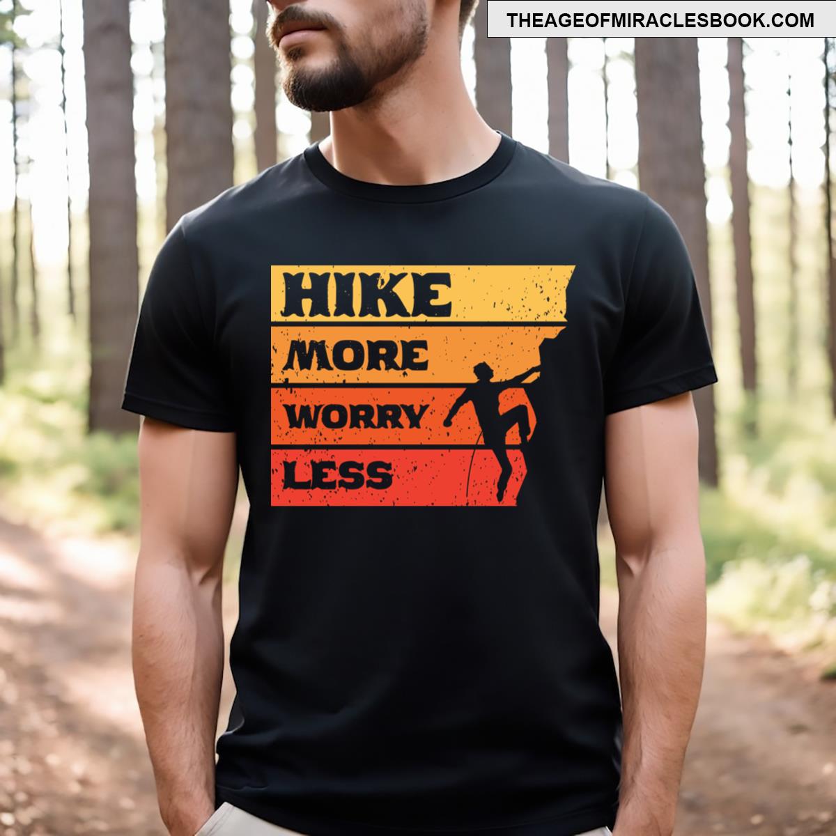 Hike More Worry Less T-shirt