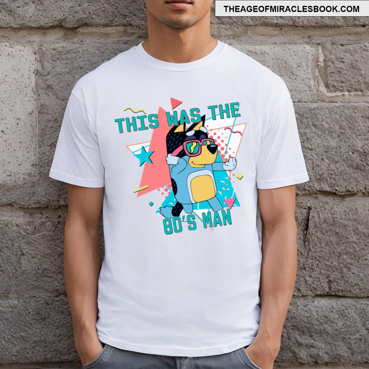 It Was The 80s Man T-shirt