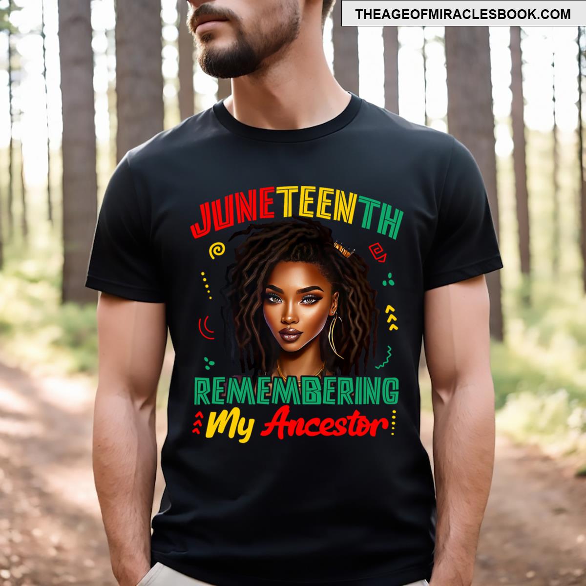 Juneteenth Remembering My Ancestor Black African T-shirt