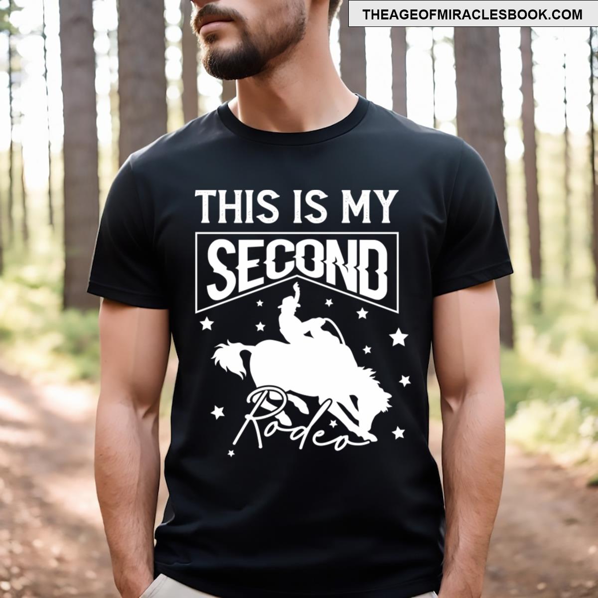 This Is My Second Rodeo T-shirt