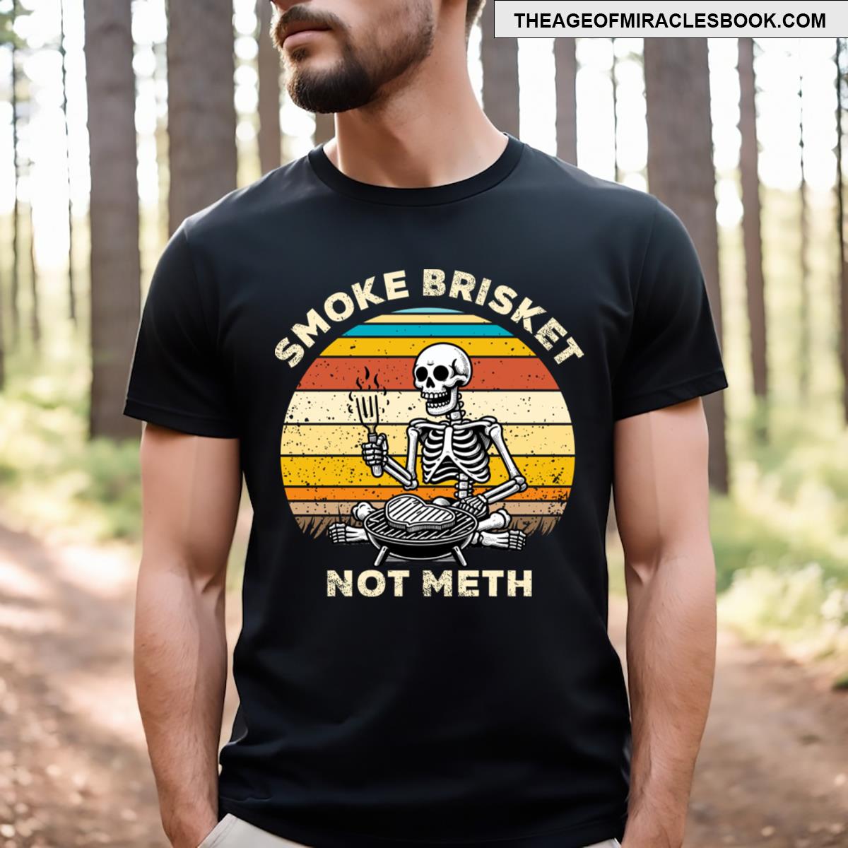 Smoke Brisket Not Meth T-shirt