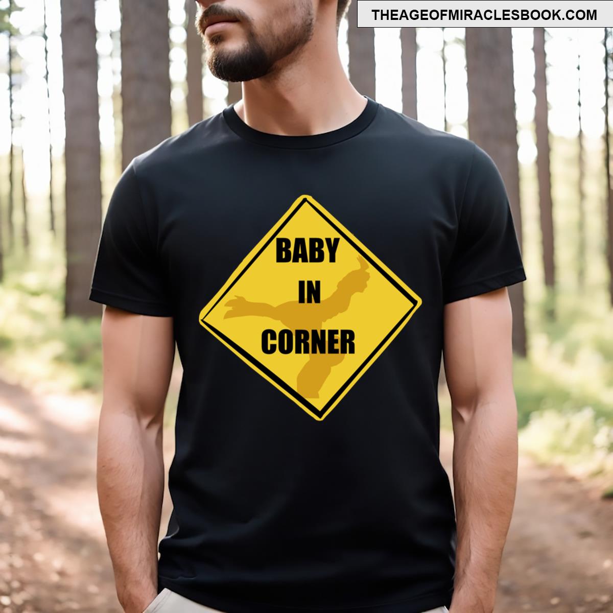 Baby In Corner T-shirt