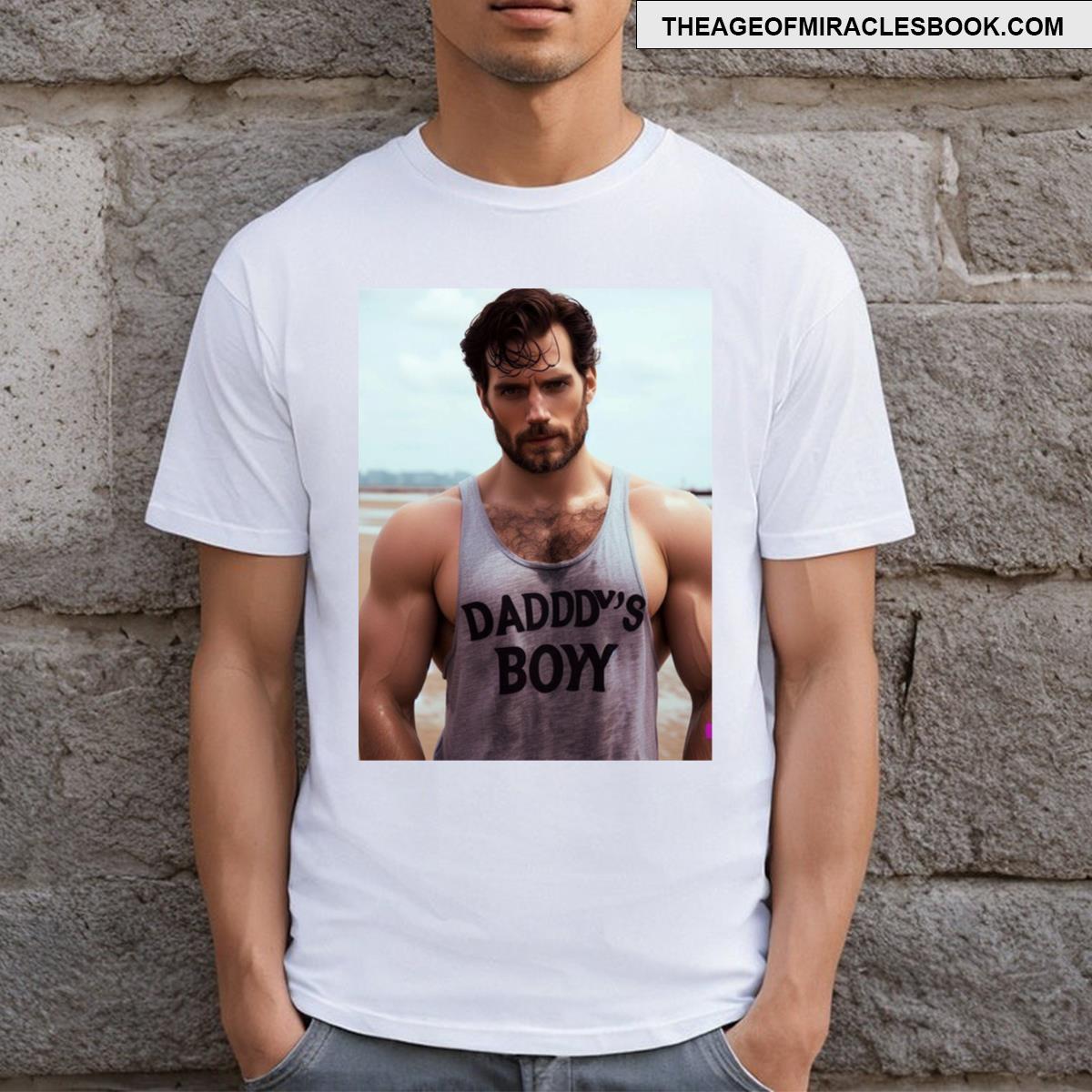 Daddy Boyy Henry Cavill T-shirt