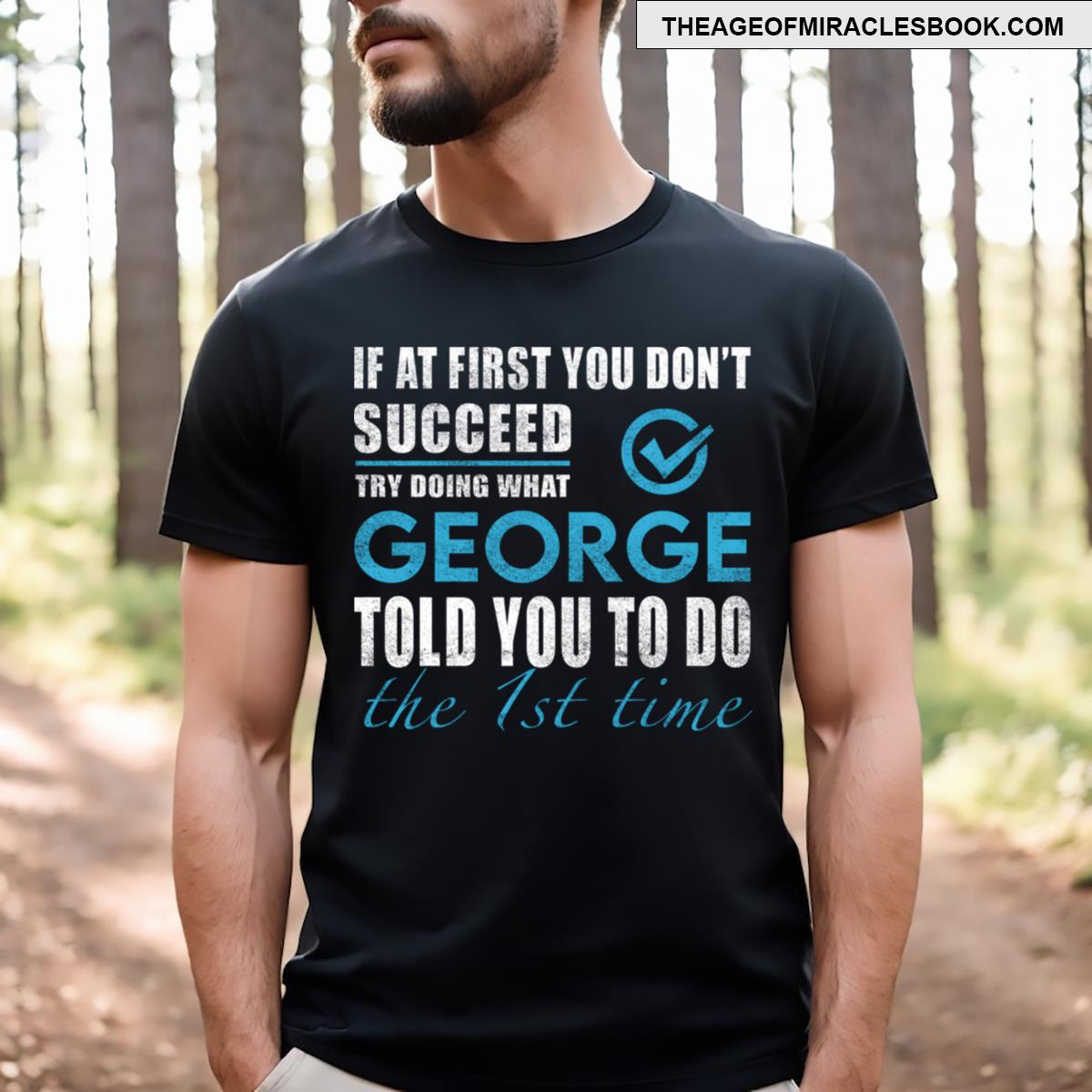 George The Time George T-shirt