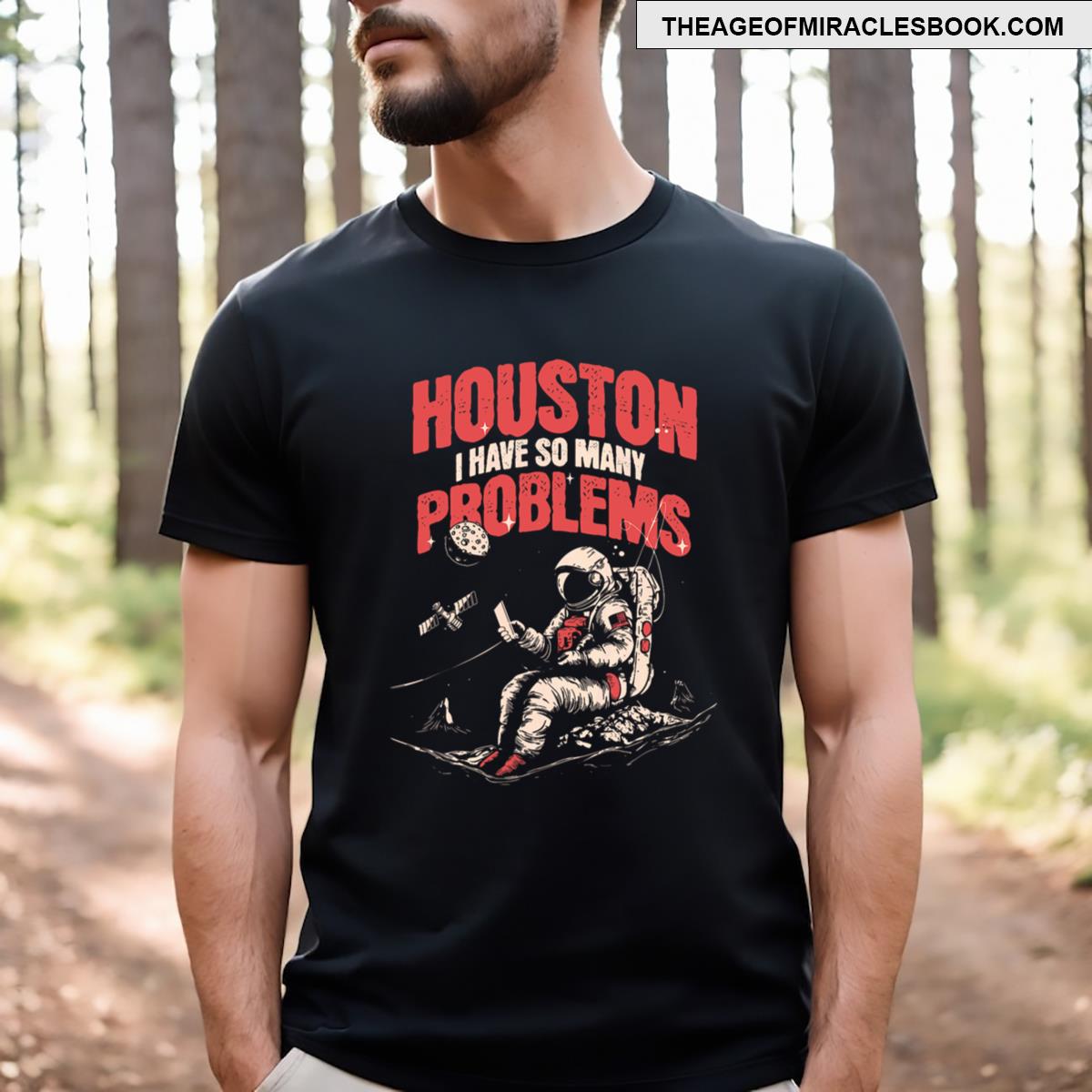 Houston I Have So Many Problems Funny Astronauts Essential T-shirt