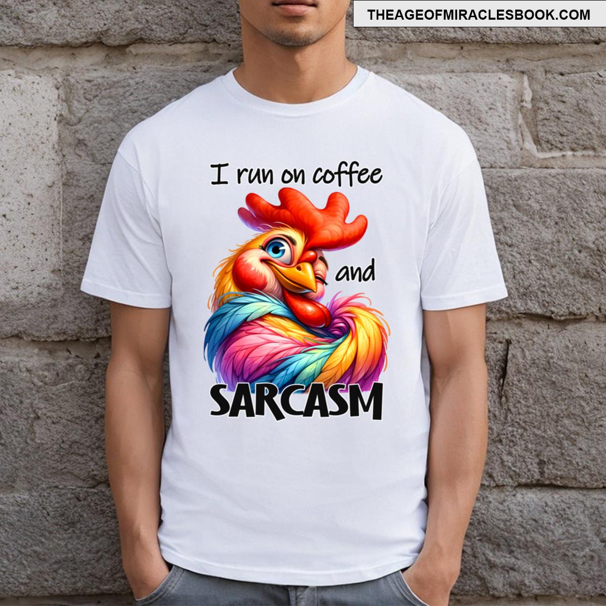I Run On Coffee And Sarcasm T-shirt