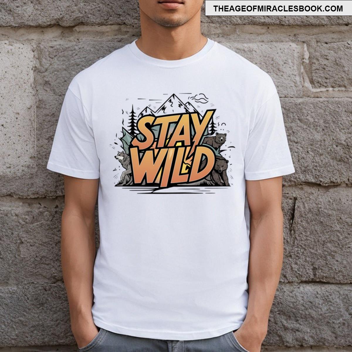Natures Call Stay Wild T-shirt