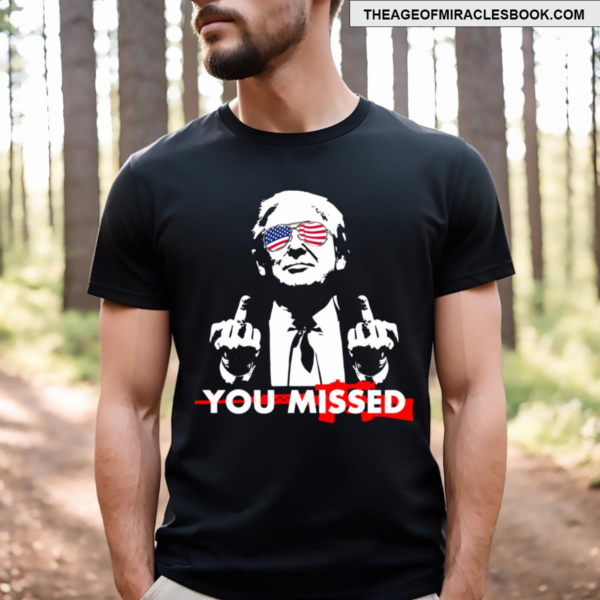 You Missed T-shirt