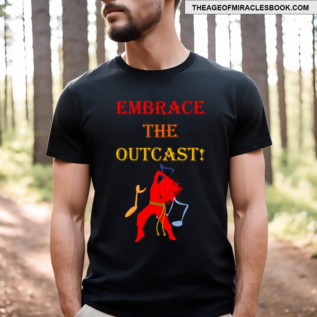 Embrace The Outcast! T-shirt
