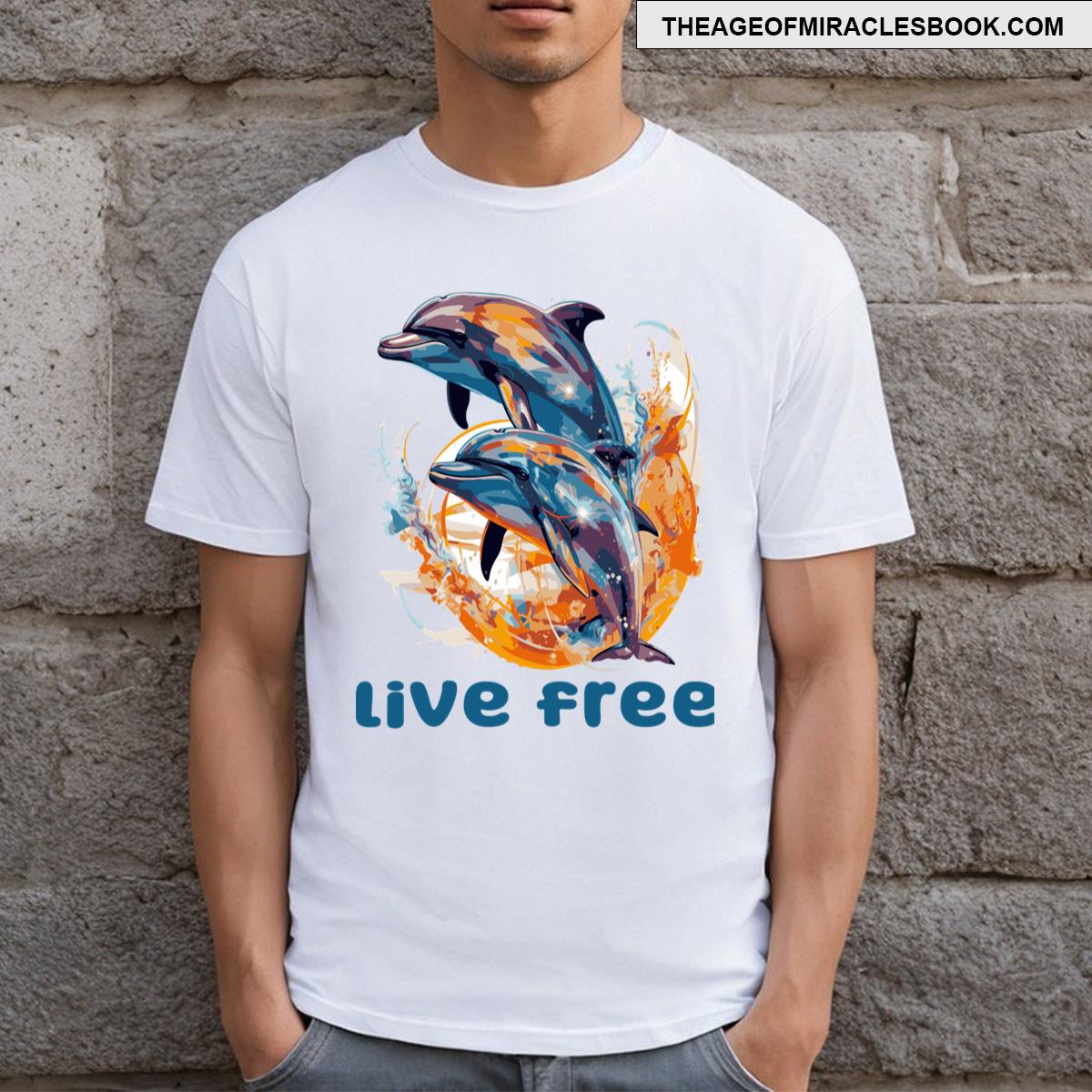 Dolphins Jumping Live Free T-shirt